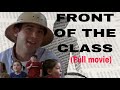 Front of the Class (Full Movie) - Tourette Syndrome