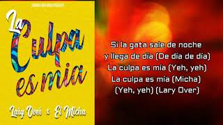 Lary Over &amp; El Micha – La Culpa Es Mía- Letra