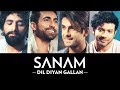 Dil Diyan Gallan | Sanam Dil Diyan Gallan | Sanam