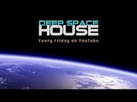 Deep Space House Show 146 | Atmospheric Deep House and Deep Tech House Mix | 2015
