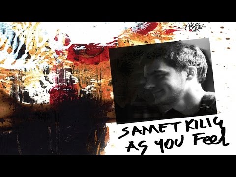 Samet Kılıç - As You Feel (Official Audio) ✔️