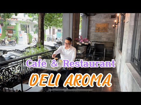 Comentário: DELI AROMA café e restaurante I Long Biên I Hà Nội I Vietnam I Thang Vu