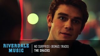 The Shacks - No Surprise (Bonus Track) | Riverdale 1x01 Music [HD]