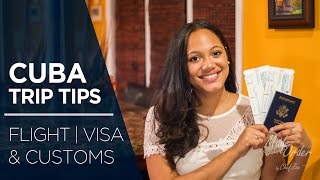Cuba Trip Tips Ep. 1 How Did I Get There? | Flight, Visa, and Customs | Made To Order