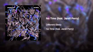 No Time (feat. Jarell Perry)