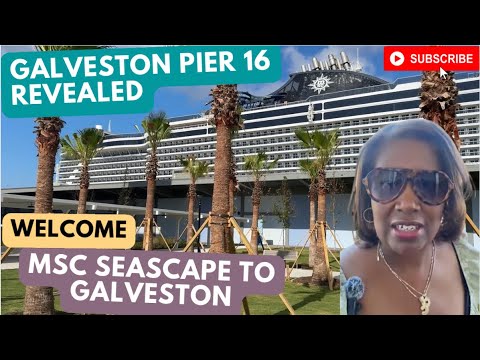 GALVESTON NEW TERMINAL 16 REVEALED! (First Look at MSC Seascape!) 🚢