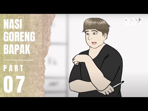 NASI GORENG BAPAK PART 7 -  Animasi Sekolah
