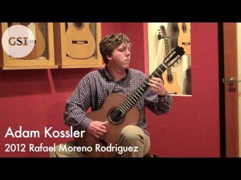 Adam Kossler - 2012 Rafael Moreno Rodriguez: Classical Guitar at Guitar Salon International