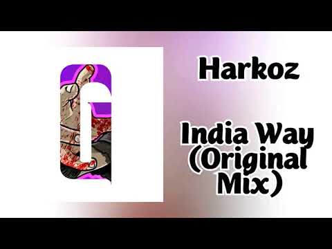 Harkoz - India Way (Original Mix)