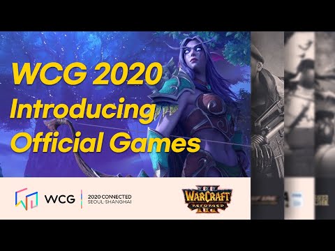[WCG2020] Introducing Official games | Warcraft3 : Reforged | WCG 2020 CONNECTED Seoul & Shanghai