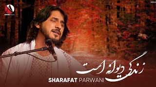 Sharafat Parwani - Man neiam dewana