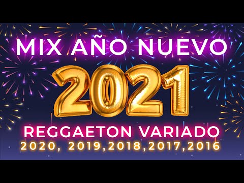 MIX AÑO NUEVO 2021 🔥 CUARENTENA DJ MIX REGGAETON VARIADO ( 2020, 2019, 2018 2017,2016,2015)