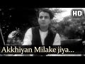 Akkhiyan Milake Jiya Bharmake (HD) - Rattan Songs - Karan Deewan - Manju - Swarnlata - Naushad