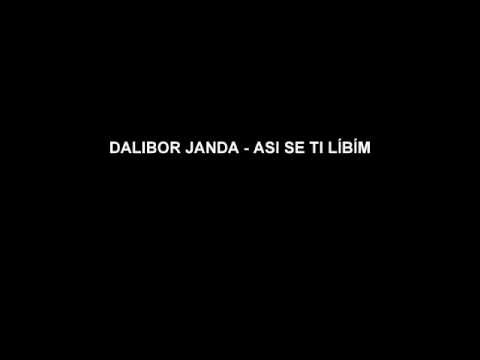 DALIBOR JANDA - ASI SE TI LÍBIM