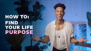 How to Find Your Life Purpose (And Align With It)
