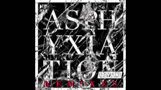 Asphyxiation (Uberjakd Remix) - AutoErotique