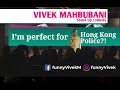 I M Perfect For Hong Kong Police