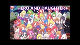 【hero and daughter】勇者がハーレムつくる神ゲー