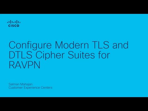 Configure Modern TLS and DTLS Cipher Suites for RAVPN | Strengthen VPN Encryption Standards