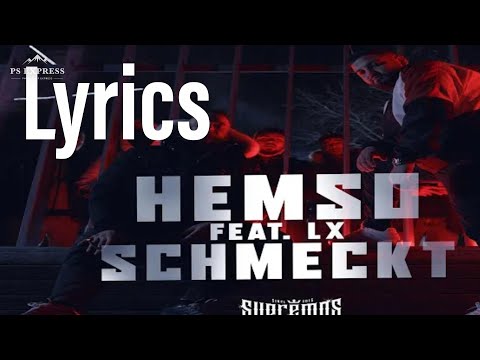 HEMSO FEAT. LX - SCHMECKT (Lyrics)