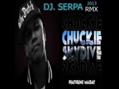 Chuckie ft  Maiday   Skydive  DJ SERPA REMIX 2013