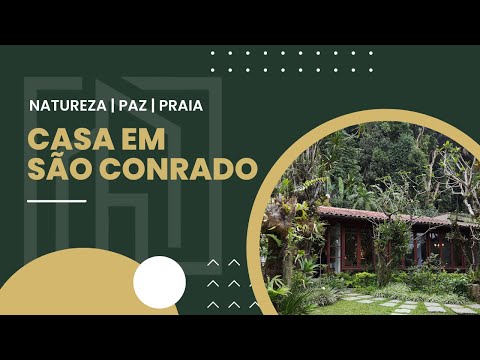 CASA À VENDA EM SÃO CONRADO - No meio da Natureza | Vista mar e Pedra da Gávea - RIO DE JANEIRO