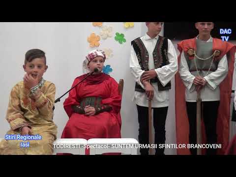 TODIRESTI Spectacol SUNTEM URMASII SFINTILOR BRANCOVENI
