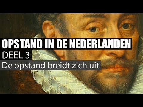 Deel 3: Tachtigjarige Oorlog / Nederlandse Opstand