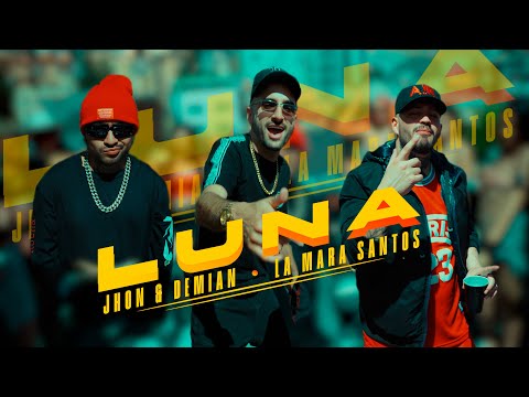 Jhon & Demian Ft. La Mara Santos - LUNA (Video Oficial)