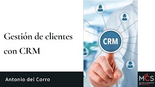 La gestión de clientes con CRM La gestión de clientes con CRM