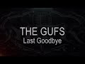 The Gufs || Last Goodbye [ Karaoke + Instrumental ]