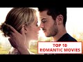 TOP 10 Romantic Movies !! 2021