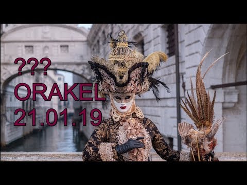 ??? ORAKEL: 21.01.2019 (Montag)