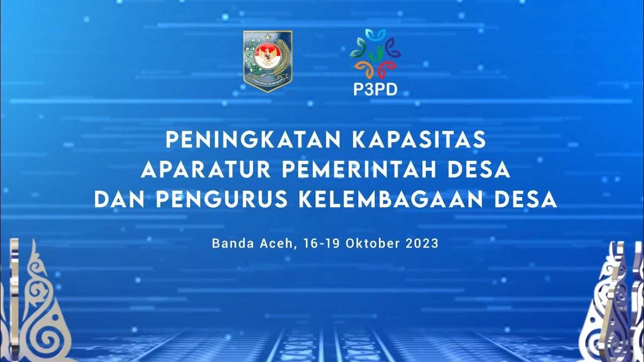 PENINGKATAN KAPASITAS APARATUR PEMERINTAH DESA DAN PENGURUS KELEMBAGAAN DESA