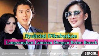 Syahrini Dikabarkan Langsungkan Lamaran dengan Reino Barack, Tetangga Ungkap Faktanya