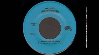 Mazarati - Champagne Saturday (non LP track) (1986)