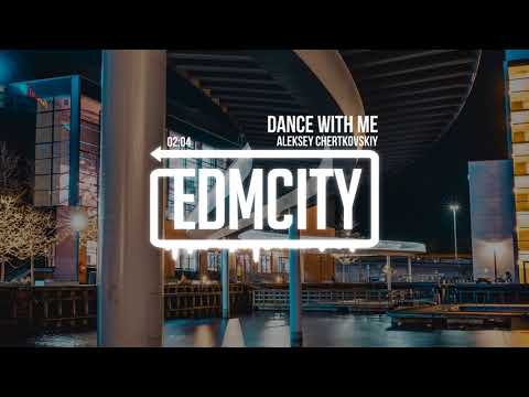 Aleksey Chertkovskiy - Dance With Me