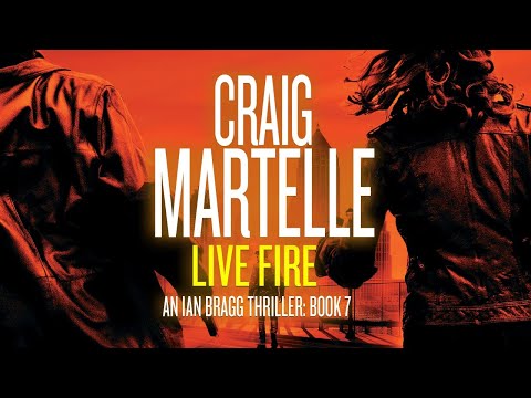 Live Fire - Book 7 in the Ian Bragg Thriller Series