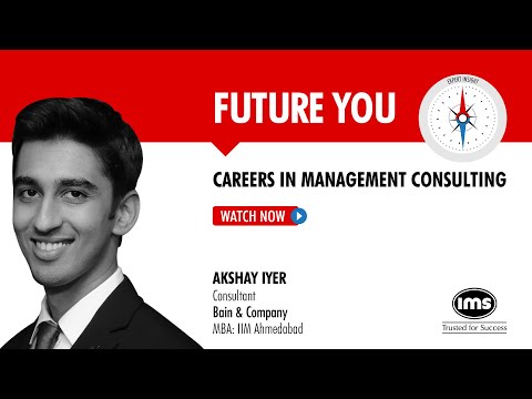 Ft. Akshay Iyer |Bain & Company | MBA: IIM Ahmedabad | Future You
