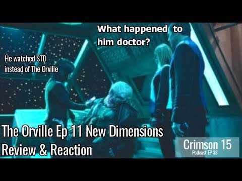 The Orville Episode 11 New Dimensions Review And Reaction