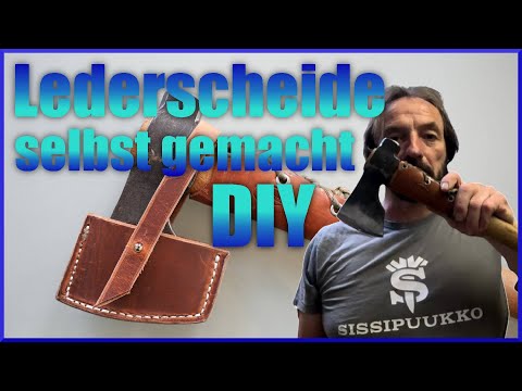wie baue ich mir eine Lederscheide für meine Axt?🔥❤️DIY❤️🔥Wie geht das? I How to do!