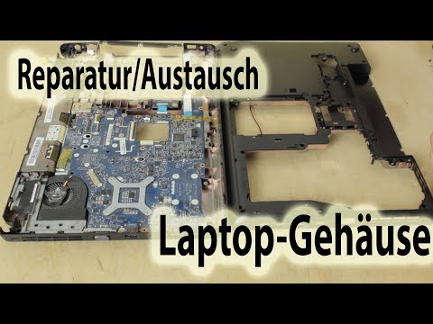 [Reparatur] Laptop Gehäuse / Chassis austauschen