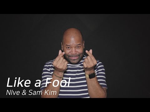 [Greg] Like a Fool - NIve & Sam Kim
