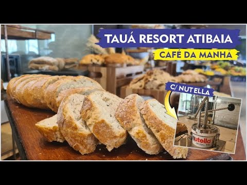 Delicioso café da manhã no Tauá Resort Atibaia: experimentando o sabor da hospitalidade!