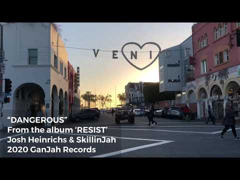 “Dangerous” Josh Heinrichs & SkillinJah