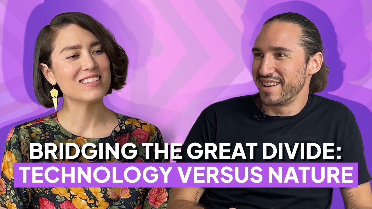 Bridging the Great Divide: Technology Versus Nature | Ep. 027