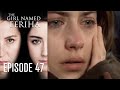 The Girl Named Feriha - Episode 47