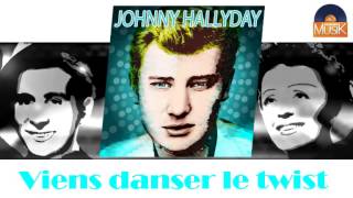 Johnny Hallyday - Viens danser le twist (HD) Officiel Seniors Musik