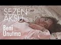 Sezen Aksu - Beni Unutma