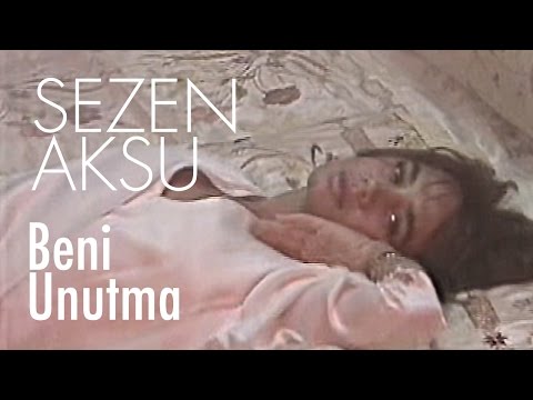 Sezen Aksu - Beni Unutma (Official Video)